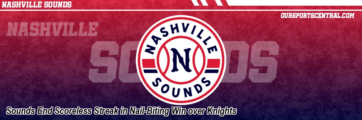 Sounds End Scoreless Streak in Nail-Biting Win over Knights