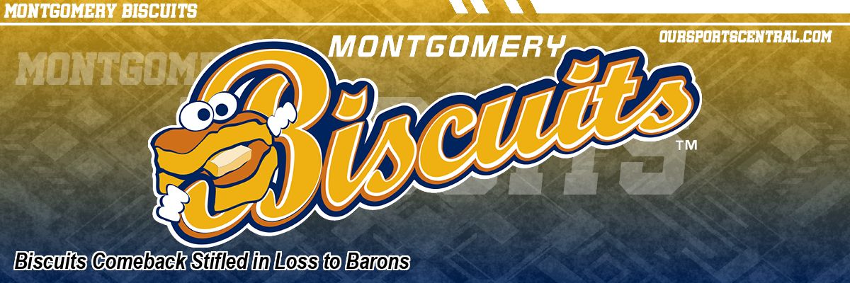 Biscuits Comeback Stifled in Loss to Barons