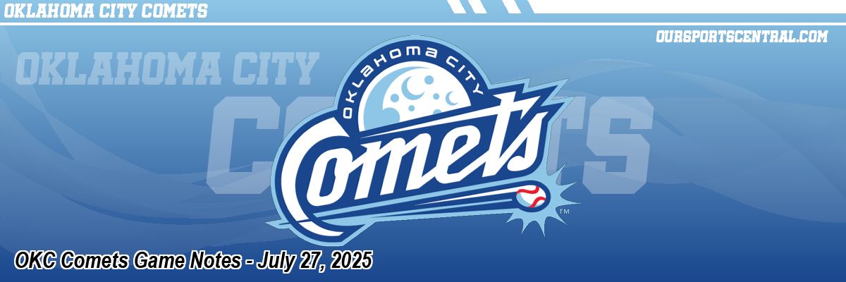 OKC Comets Game Notes - July 27, 2025