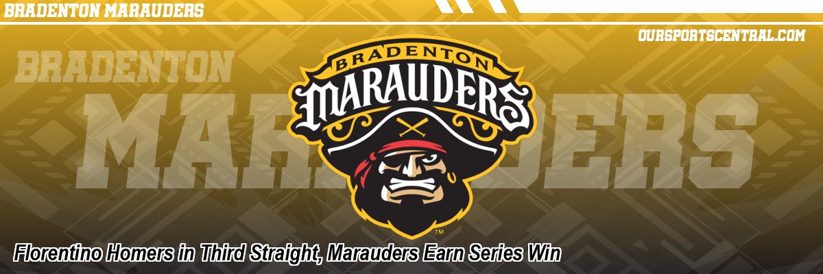 Florentino Homers in Third Straight, Marauders Earn Series Win