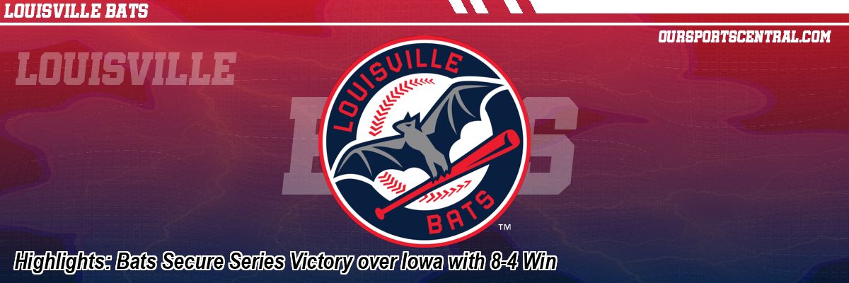 Highlights: Bats Secure Series Victory over Iowa with 8-4 Win