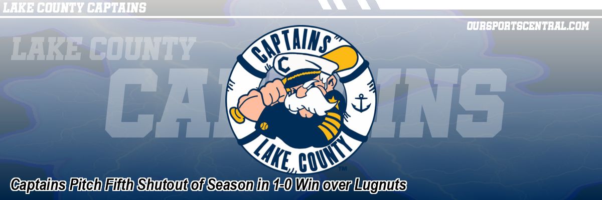 Captains Pitch Fifth Shutout of Season in 1-0 Win over Lugnuts