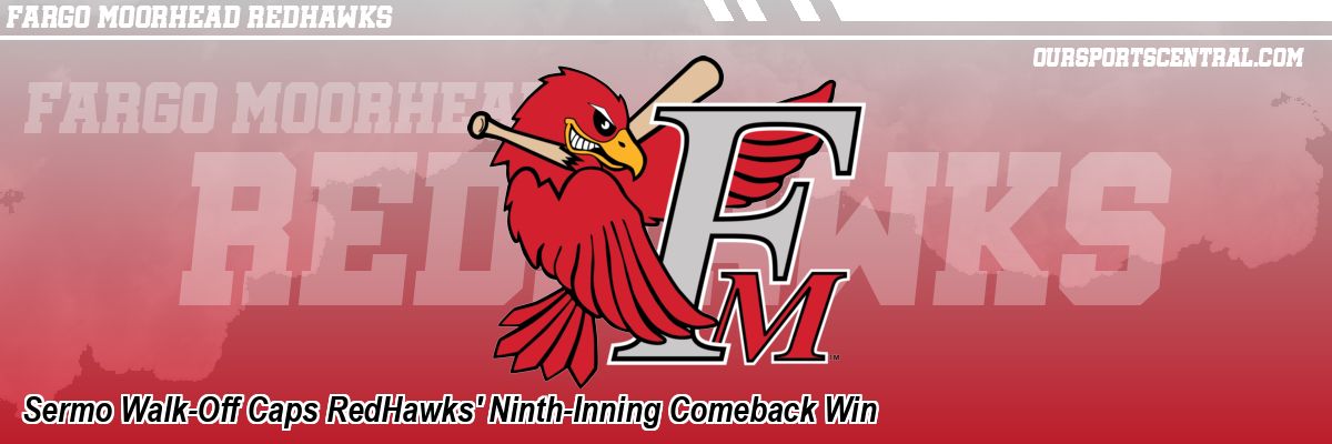 Sermo Walk-Off Caps RedHawks' Ninth-Inning Comeback Win