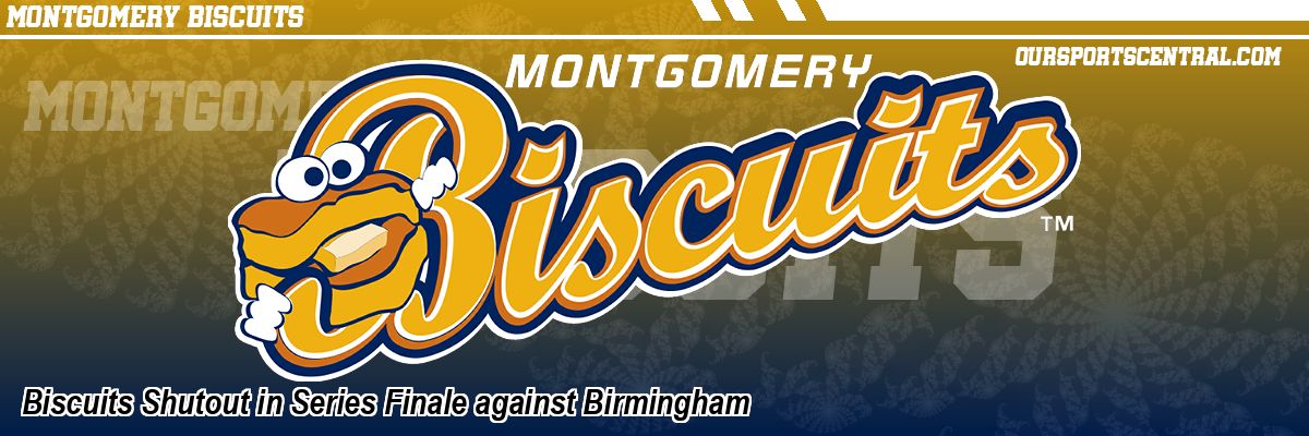 Biscuits Shutout in Series Finale against Birmingham