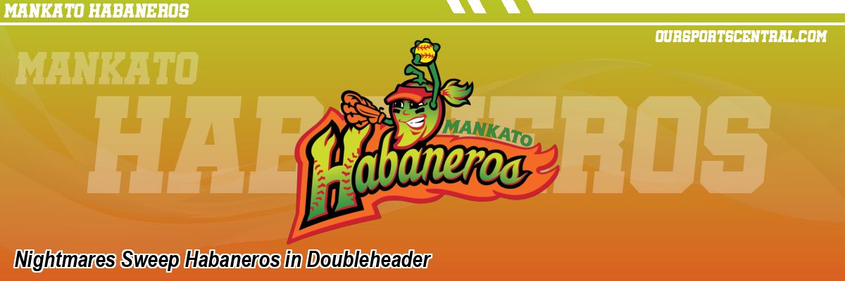 Nightmares Sweep Habaneros in Doubleheader