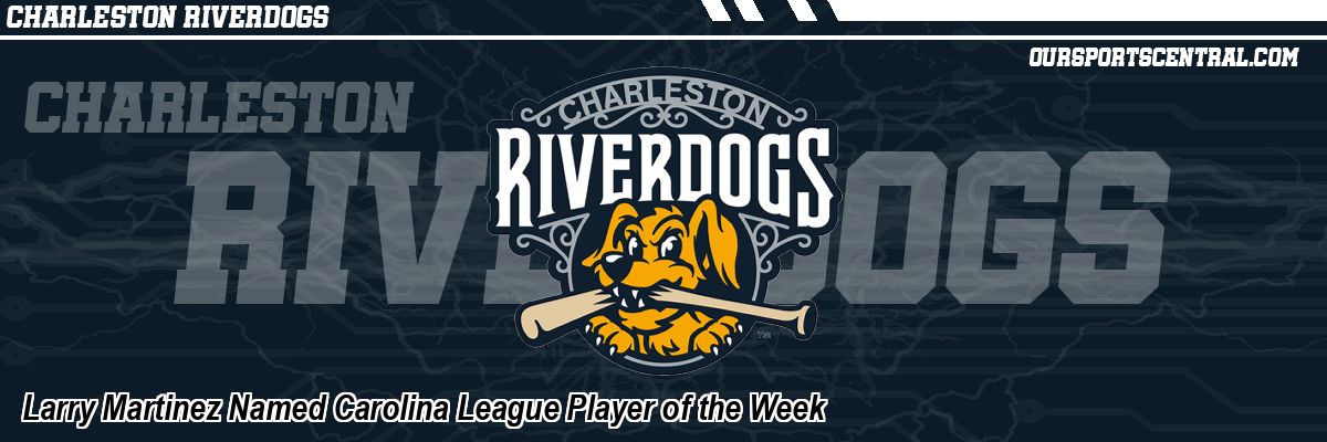Larry Martinez Named Carolina League Player of the Week