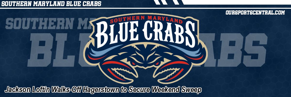 Jackson Loftin Walks-Off Hagerstown to Secure Weekend Sweep
