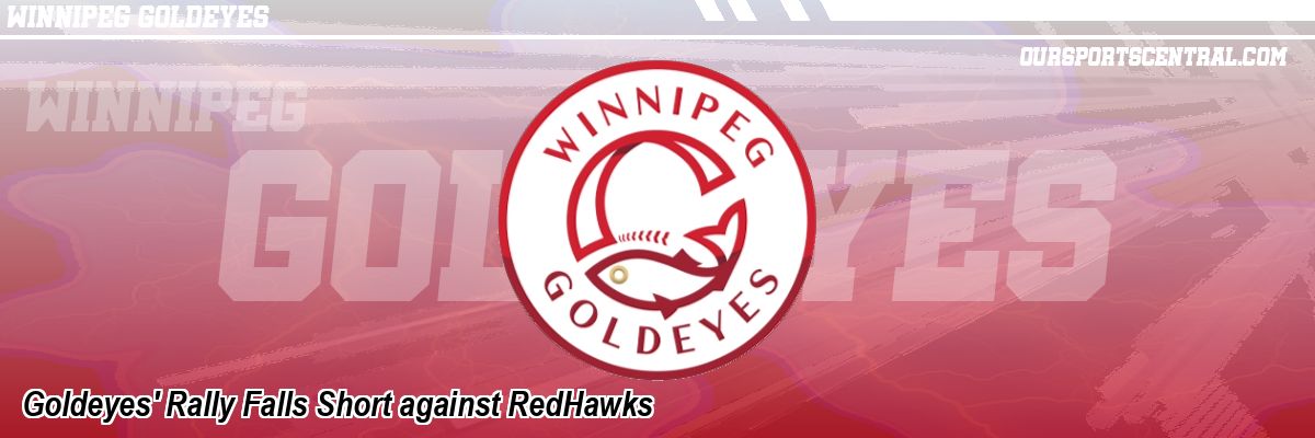 Goldeyes' Rally Falls Short against RedHawks