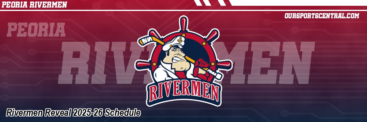 Rivermen Reveal 2025-26 Schedule