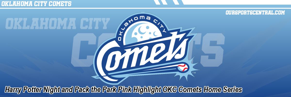 Harry Potter Night and Pack the Park Pink Highlight OKC Comets Home Series