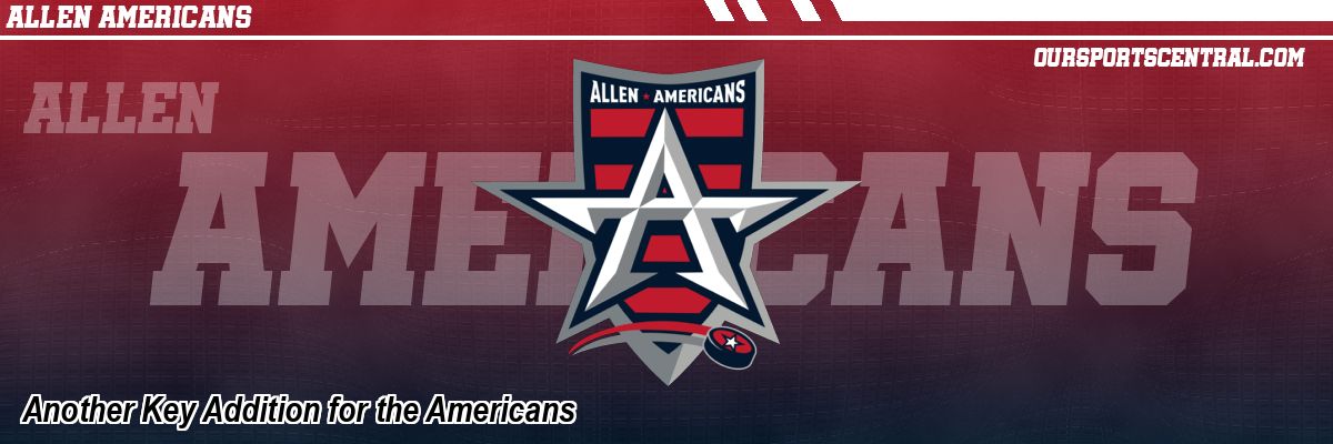 Another Key Addition for the Americans