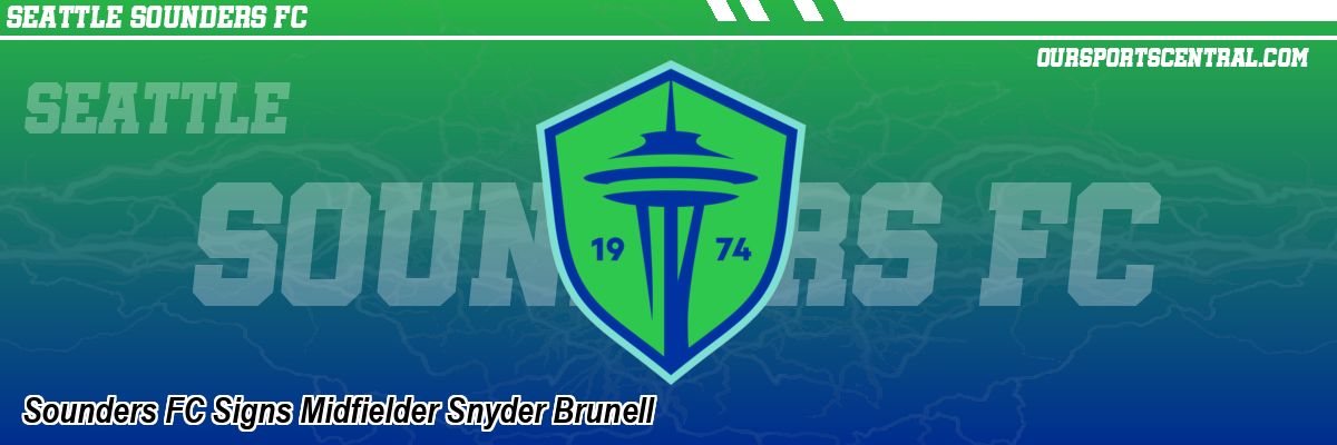 Sounders FC Signs Midfielder Snyder Brunell