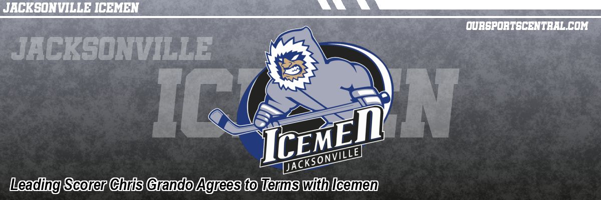Leading Scorer Chris Grando Agrees to Terms with Icemen