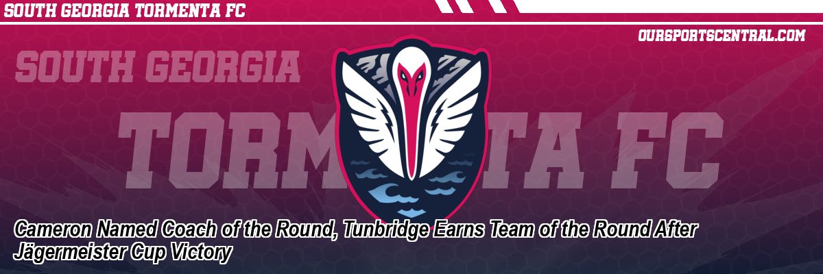 Cameron Named Coach of the Round, Tunbridge Earns Team of the Round After Jägermeister Cup Victory