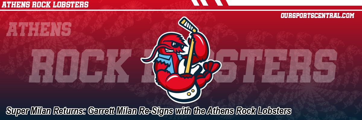 Super Milan Returns: Garrett Milan Re-Signs with the Athens Rock Lobsters