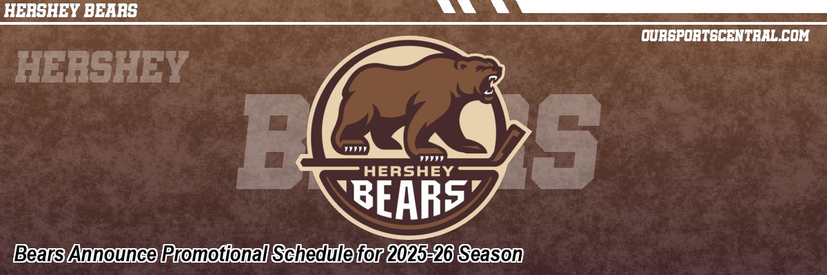 Bears Announce Promotional Schedule for 2025-26 Season