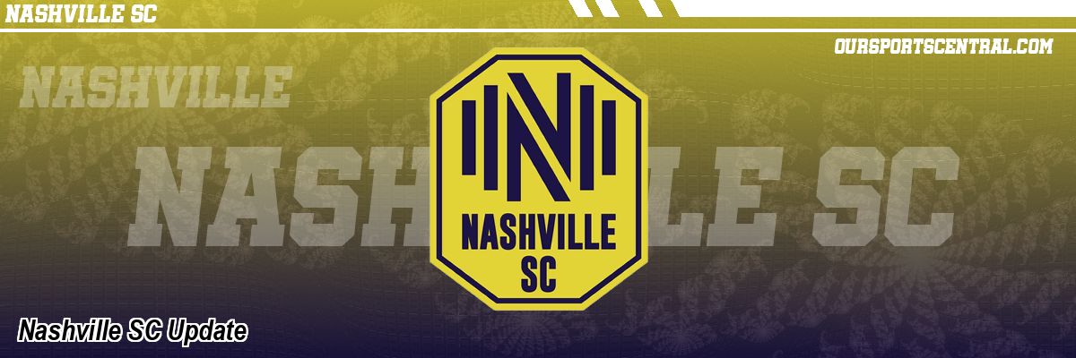 Nashville SC Update