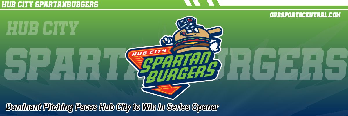 Dominant Pitching Paces Hub City to Win in Series Opener