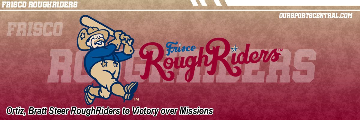 Ortiz, Bratt Steer RoughRiders to Victory over Missions