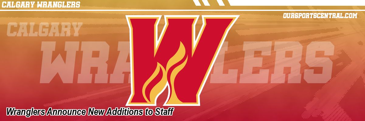Wranglers Announce New Additions to Staff