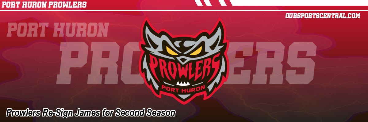 Prowlers Re-Sign James for Second Season