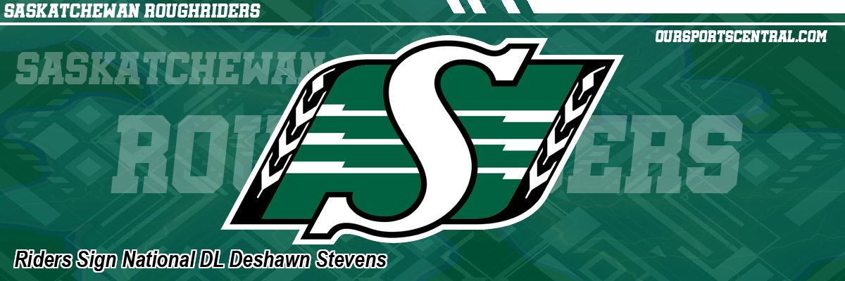 Riders Sign National DL Deshawn Stevens