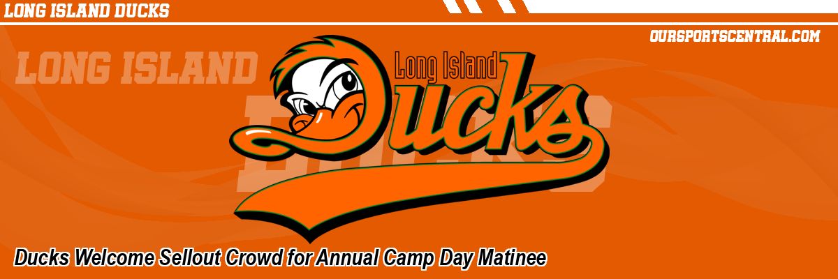 Ducks Welcome Sellout Crowd for Annual Camp Day Matinee