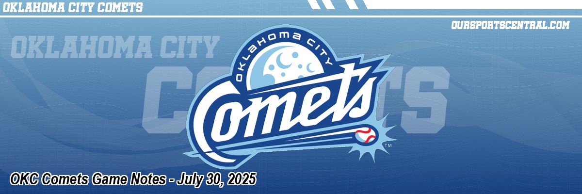 OKC Comets Game Notes - July 30, 2025