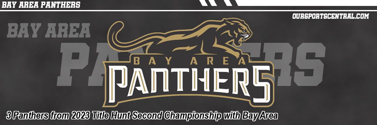 3 Panthers from 2023 Title Hunt Second Championship with Bay Area