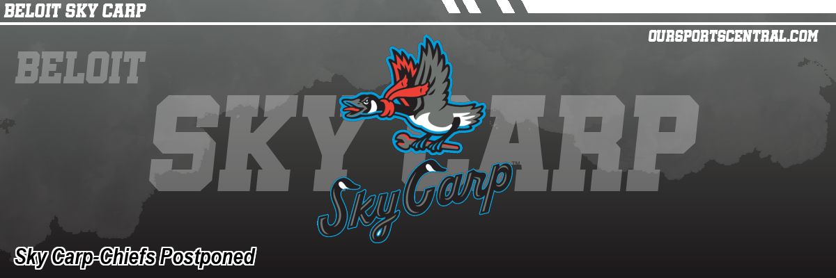 Sky Carp-Chiefs Postponed