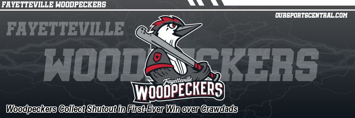 Woodpeckers Collect Shutout in First-Ever Win over Crawdads