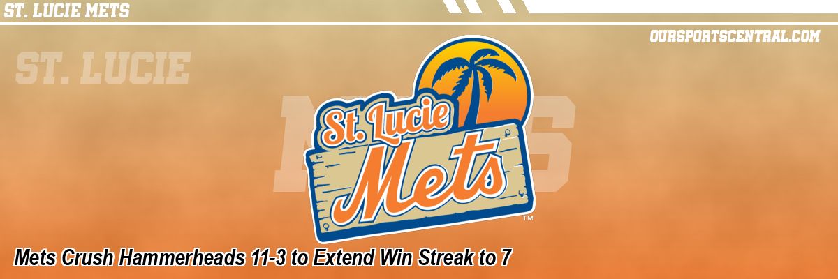 Mets Crush Hammerheads 11-3 to Extend Win Streak to 7