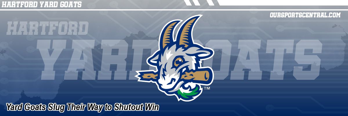 Yard Goats Slug Their Way to Shutout Win