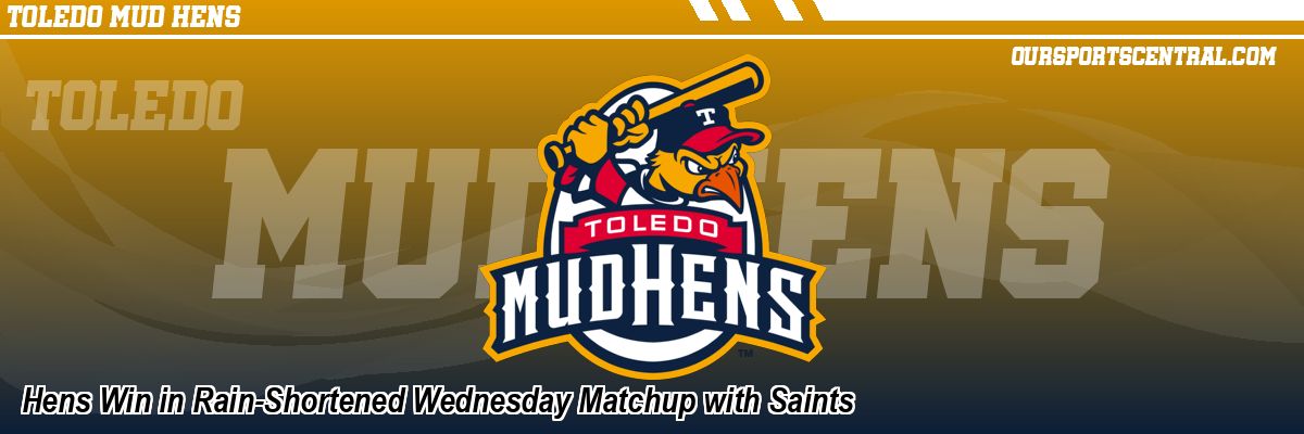 Hens Win in Rain-Shortened Wednesday Matchup with Saints