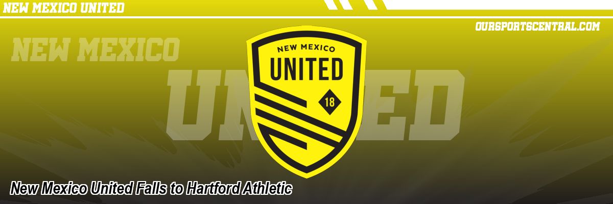 New Mexico United Falls to Hartford Athletic