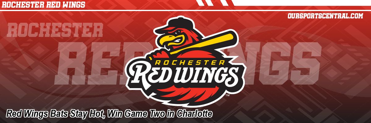 Red Wings Bats Stay Hot, Win Game Two in Charlotte