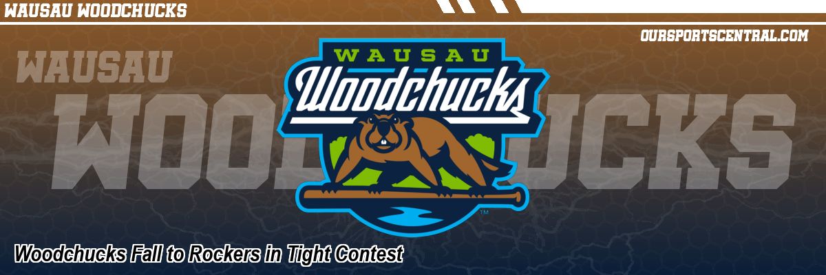 Woodchucks Fall to Rockers in Tight Contest
