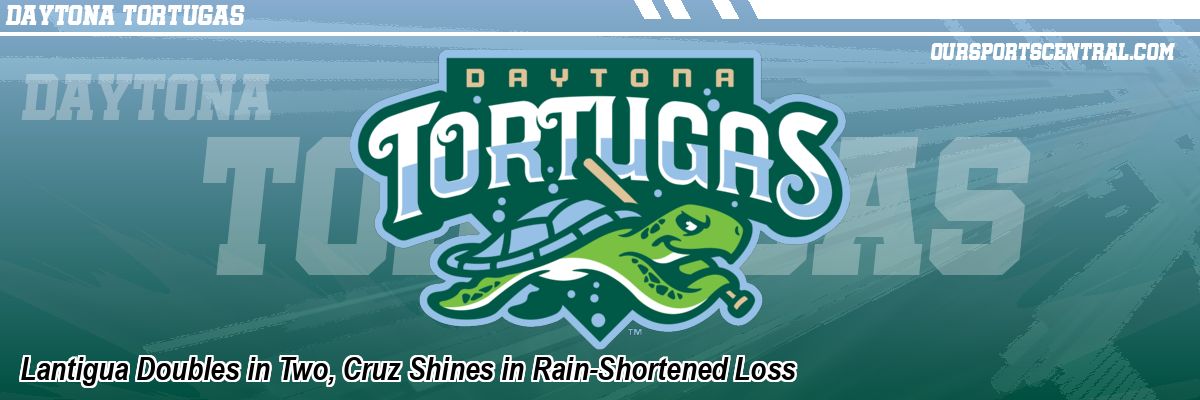 Lantigua Doubles in Two, Cruz Shines in Rain-Shortened Loss
