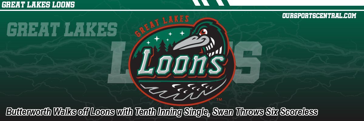 Butterworth Walks off Loons with Tenth Inning Single, Swan Throws Six Scoreless