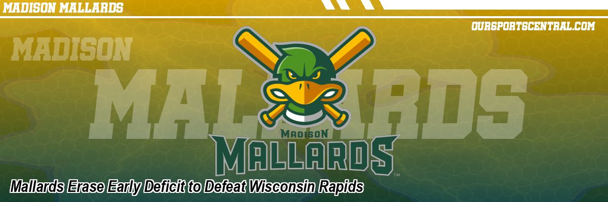 Mallards Erase Early Deficit to Defeat Wisconsin Rapids