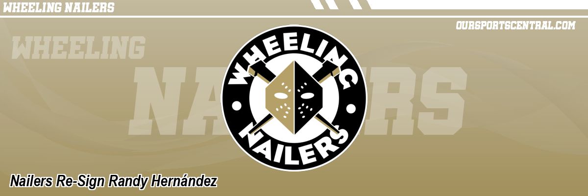 Nailers Re-Sign Randy Hernández