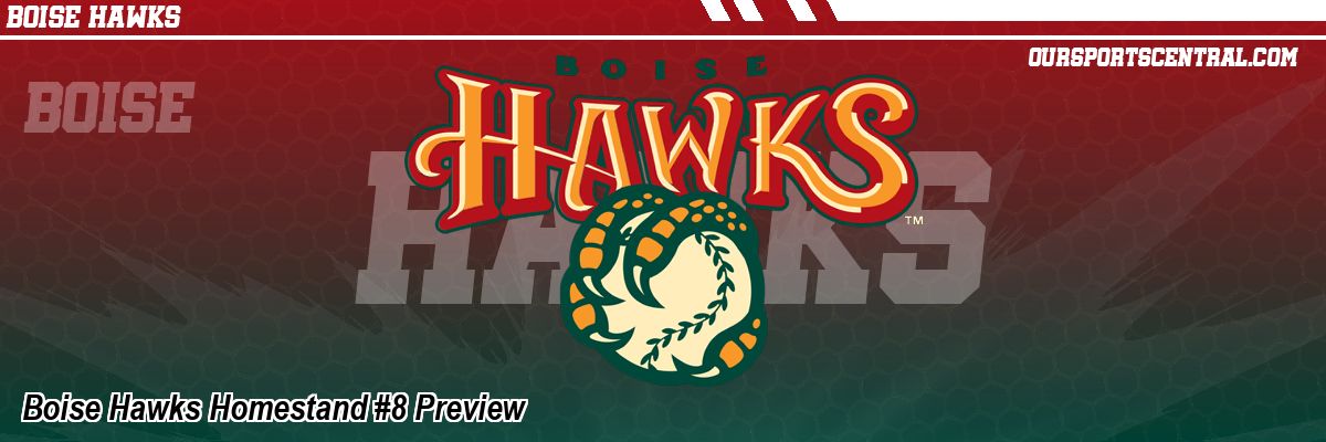 Boise Hawks Homestand #8 Preview