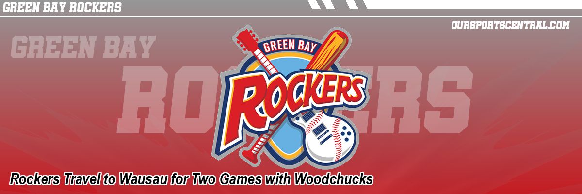 Rockers Travel to Wausau for Two Games with Woodchucks
