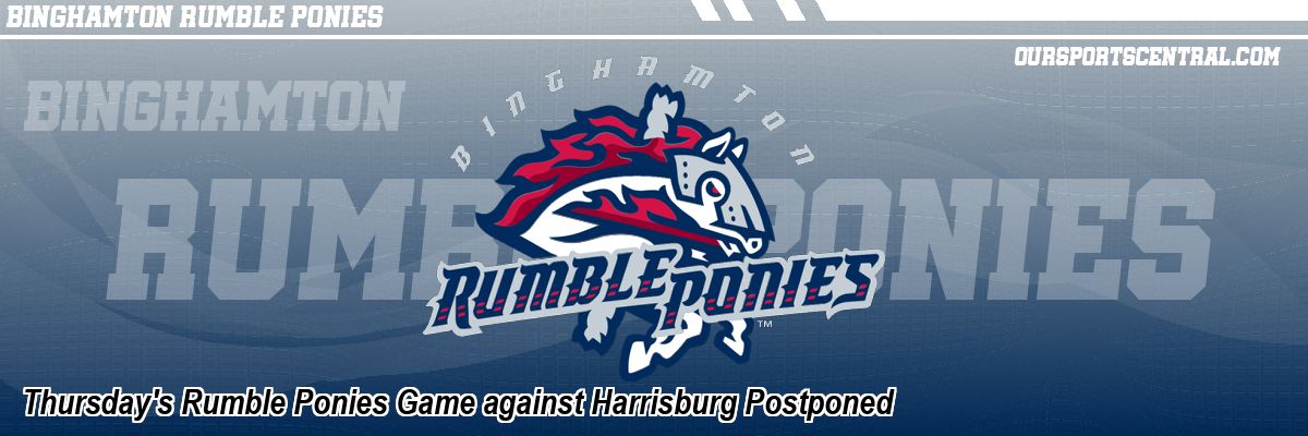 Thursday's Rumble Ponies Game against Harrisburg Postponed
