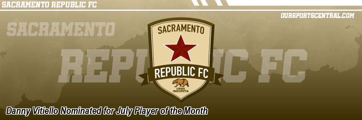 Danny Vitiello Nominated for July Player of the Month
