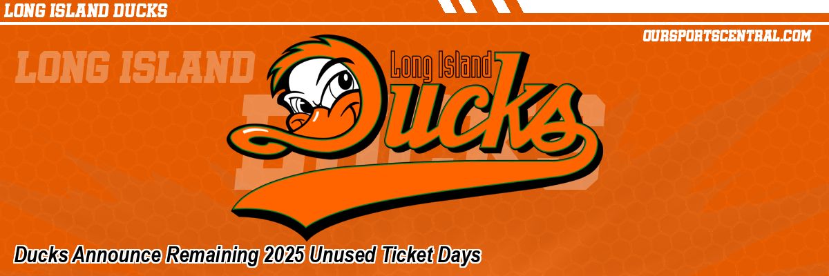 Ducks Announce Remaining 2025 Unused Ticket Days