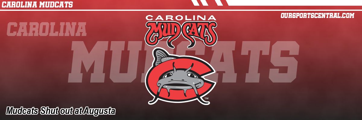 Mudcats Shut out at Augusta