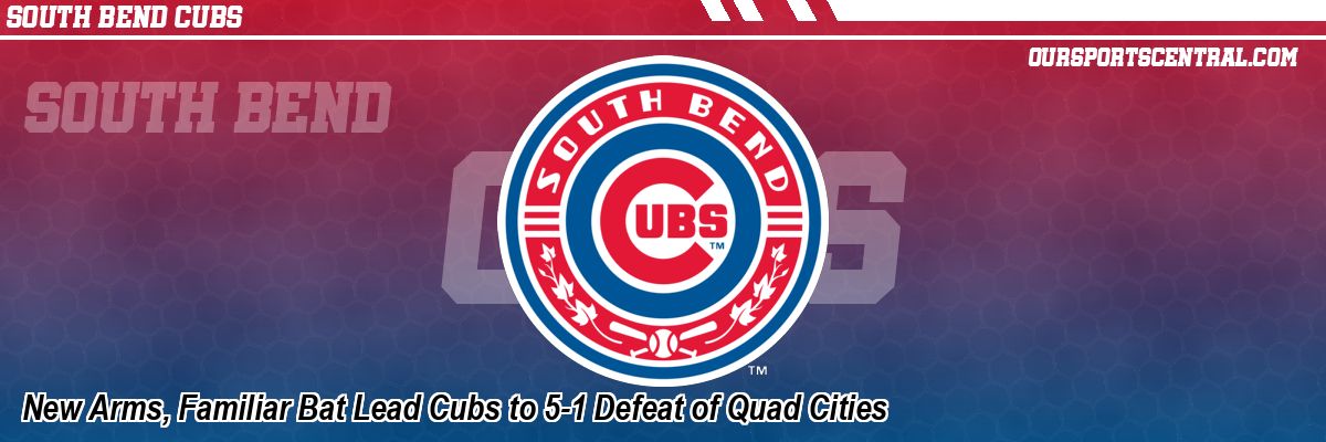 New Arms, Familiar Bat Lead Cubs to 5-1 Defeat of Quad Cities