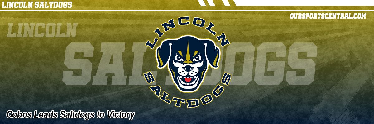 Cobos Leads Saltdogs to Victory