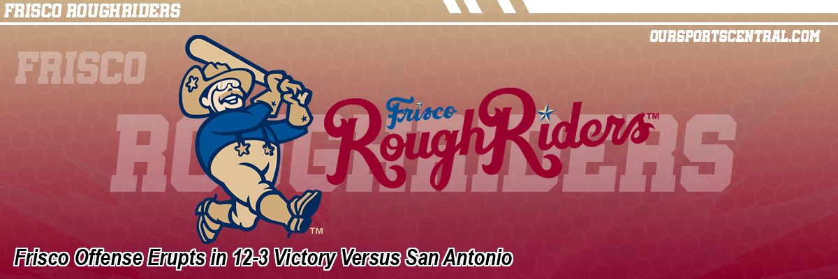 Frisco Offense Erupts in 12-3 Victory Versus San Antonio